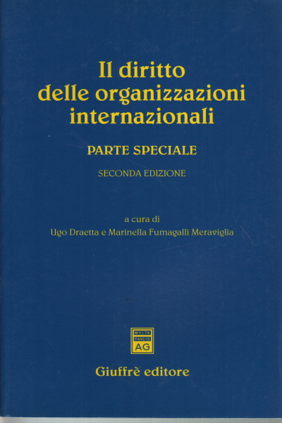 Le droit des organisations internationales, Ugo Draetta Marinella Fumagalli Meraviglia