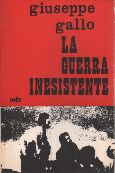 La guerra inesistente, Giuseppe Gallo