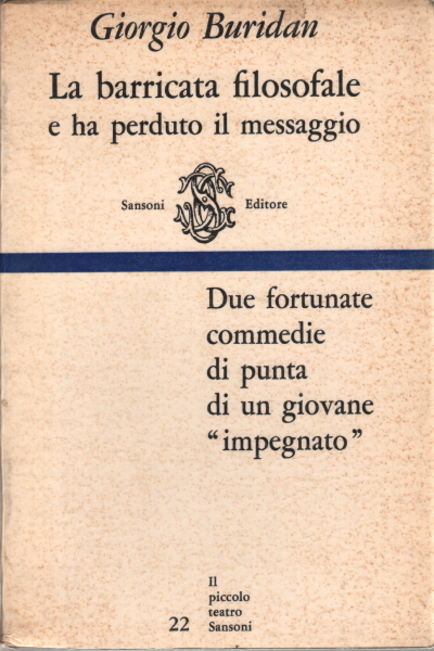 La barricata filosofale e Ha perduto il messaggio