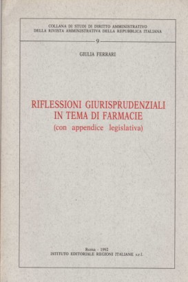 Riflessioni giurisprudenziali in tema di farmacie