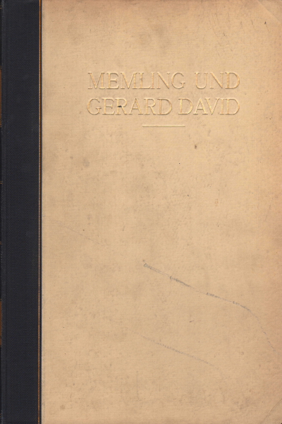 Memling y Gerard David, Max J. Friedländer