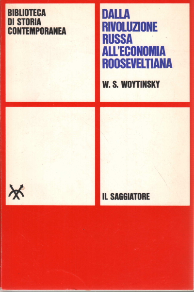 Dalla rivoluzione russa all'economia rooseveltian, W. S. Woytinsky