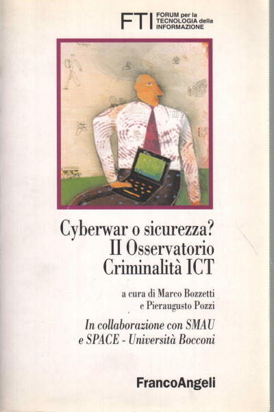 Cyberkrieg oder Sicherheit? II Kriminalitätsobservatorium, Marco Bozzetti Pieraugusto Pozzi