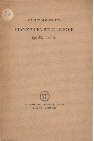 Pianzer est beau le foie (ga dito 'l sàlise), Manlio Malabotta