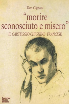 Morire sconosciuto e misero"