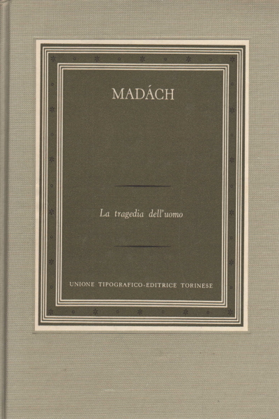 La tragédie de l'homme, Imre Madách