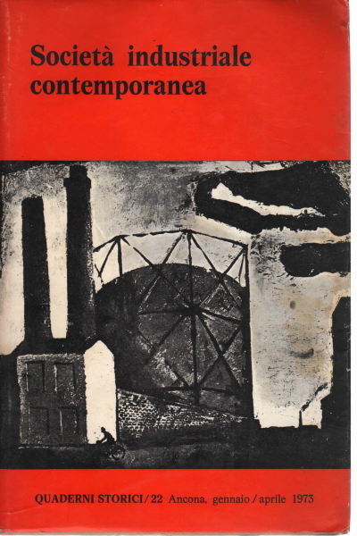 Societ&#224; industriale contemporanea