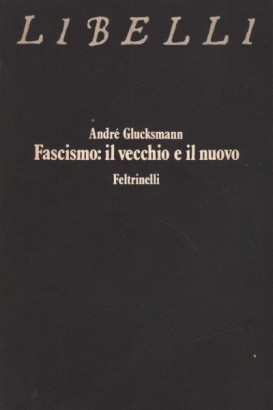 Fascismo: il vecchio e il nuovo