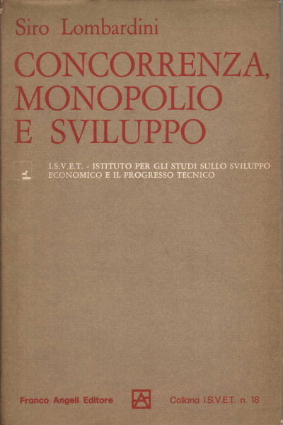 Concorrenza, monopolio e sviluppo