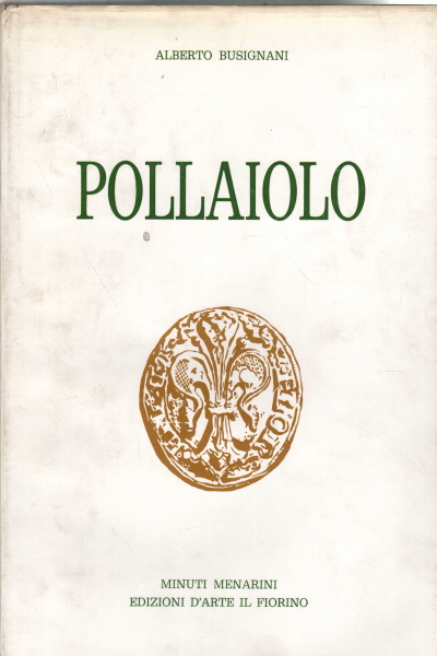 Pollaiuolo, Alberto Busignani