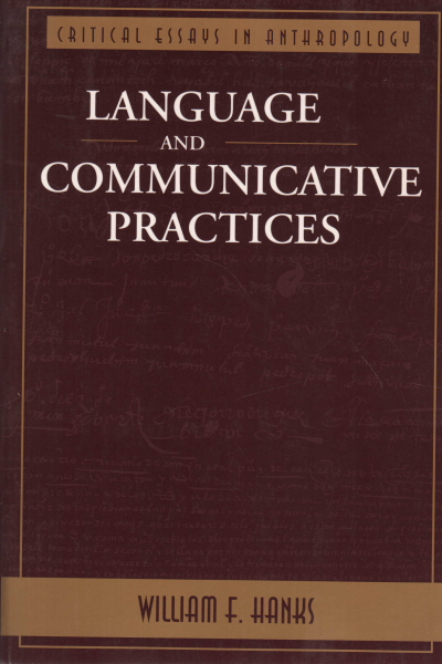 Language &amp; Communicative Practices