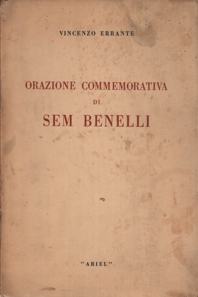 Orazione commemorativa di Sem Benelli, Vincenzo Errante