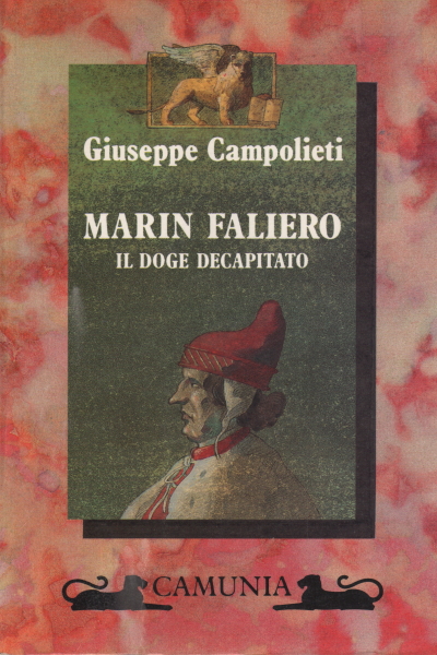 Marin Faliero, Giuseppe Campolieti