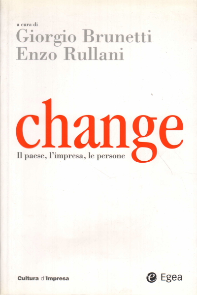 Change, Giorgio Brunetti Enzo Rullani