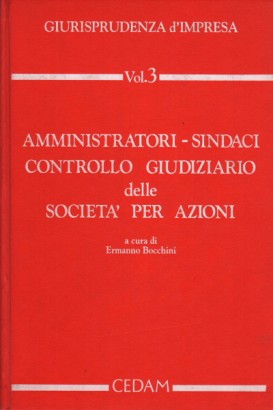 Amministratori - Sindaci - Controllo giudiziario delle società per azioni