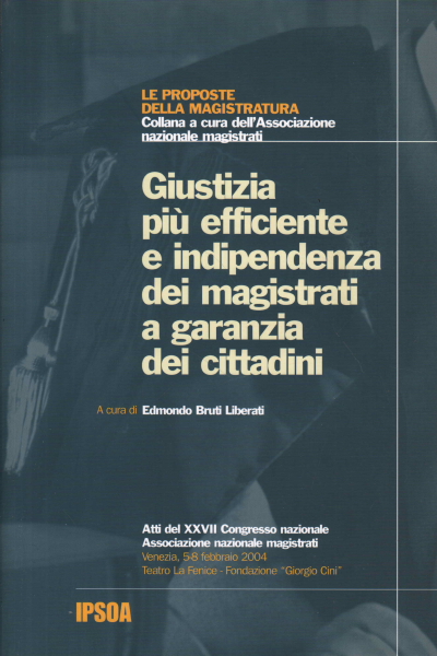 Justice plus efficace et indépendance des magistrats, Edmondo Bruti Liberati