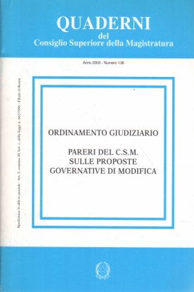 Ordinamento giudiziario. Pareri del C.S.M. sulle proposte governative di modifica