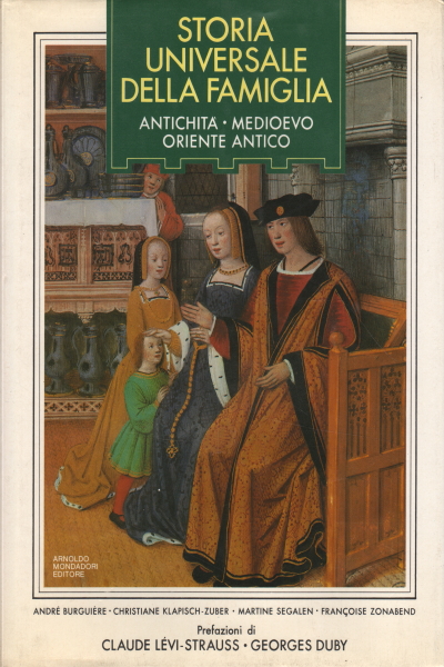 Storia universale della famiglia. Volume primo, AA.VV.