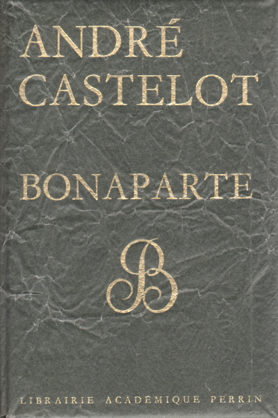 Bonaparte, André Castelot