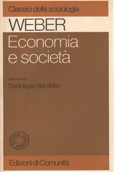 Economia E Societa Volume Iii Max Weber Sociologia Scienze Umane Libreria Dimanoinmano It