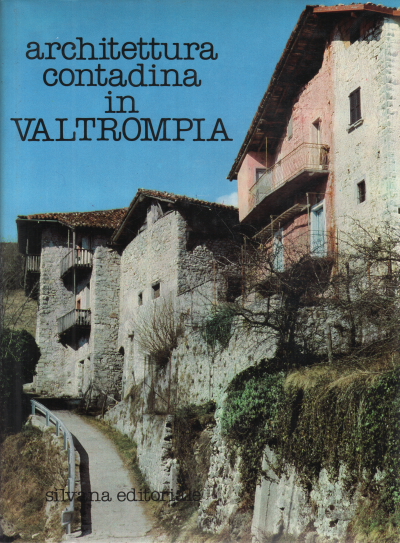 Architettura contadina in Valtrompia, AA.VV.