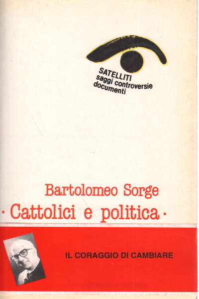 Catholics and politics, Bartolomeo Sorge