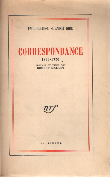 Correspondance 1899-1926, Paul Claudel André Gide