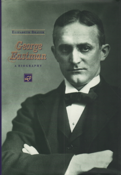 George Eastman, Elizabeth Brayer