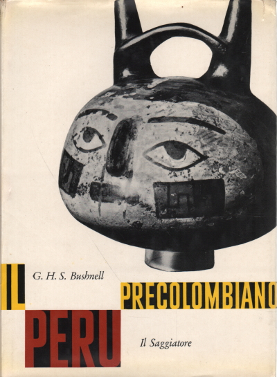 Il Perù precolombiano, Geoffrey H. S. Bushnell