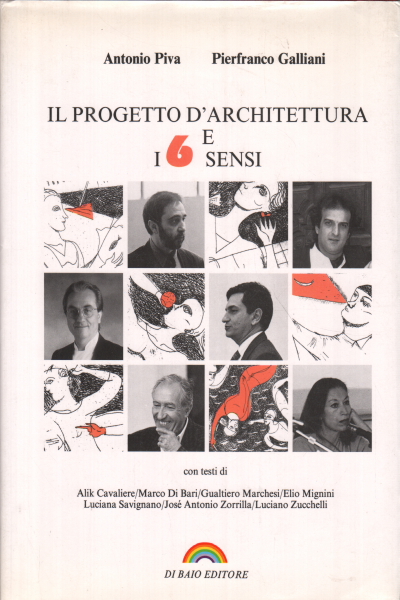 Le projet d'architecture et le six senses, Antonio Piva Pierfranco Galliani