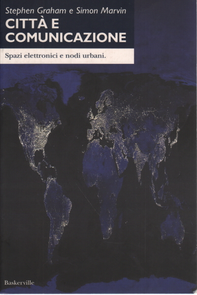 Ciudad y Comunicación, Stephen Graham Simon Marvin