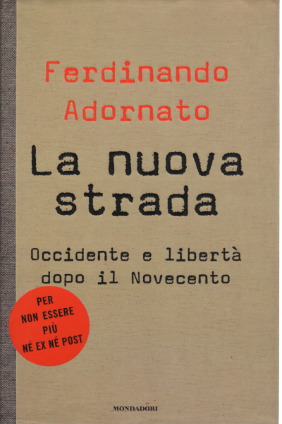 La nuova strada, Ferdinando Adornato