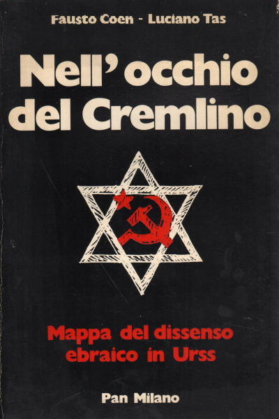 Nell'occhio del Cremlino, Fausto Coen Luciano Tas