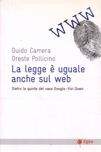 The law is also the same on the web, Guido Camera Oreste Pollicino