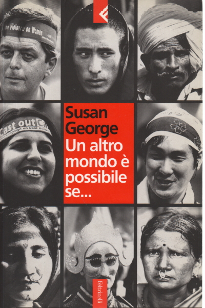 Un altro mondo è possibile se..., Susan George