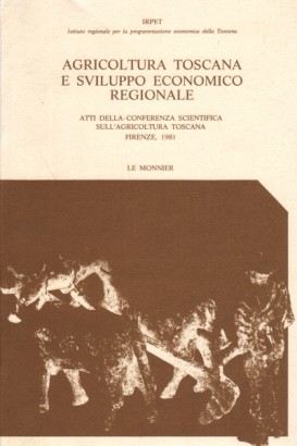 Agricoltura toscana e sviluppo economico regionale