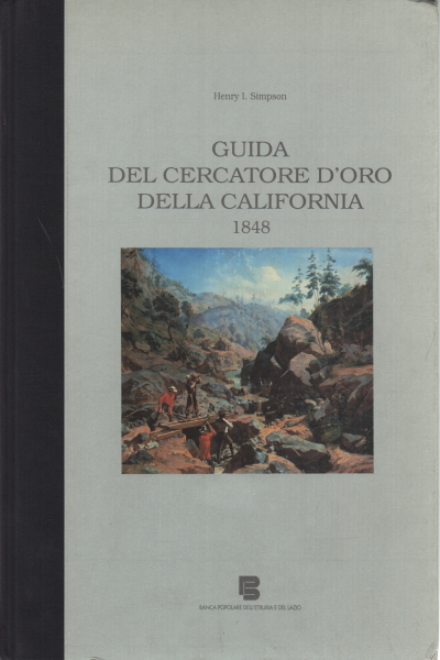 Guide du chercheur d'or de Californie, Henry I. Simpson