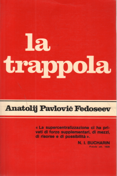 The trap, Anatolij Pavlovic Fedoseev