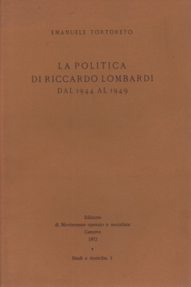 La politica di Riccardo Lombardi dal 1944 al 1949