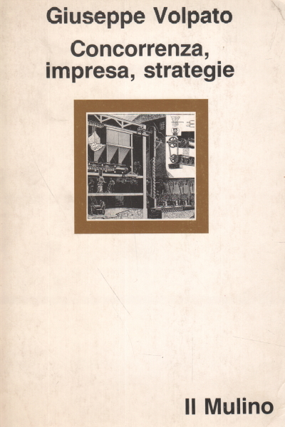 Wettbewerb für Unternehmensstrategie, Giuseppe Volpato