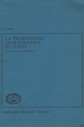 La professione giornalistica in Italia.