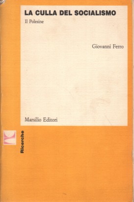 La culla del socialismo. Il Polesine