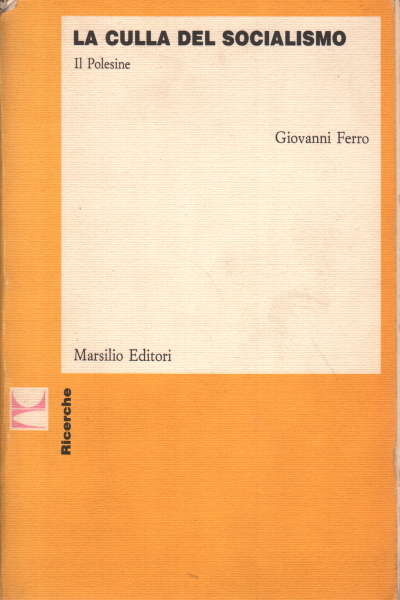 La cuna del socialismo. La polesina, Giovanni Ferro