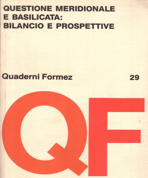 Questione meridionale e Basilicata: bilancio e pro, s.a.