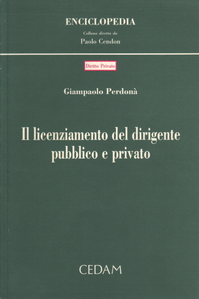 The dismissal of the public and private manager, Giampaolo Perdonà