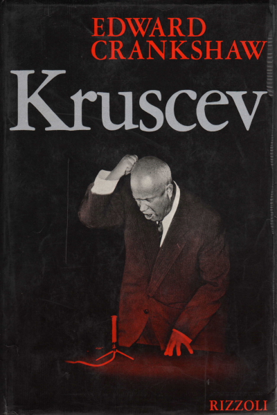 Kruscev, Edward Crankshaw