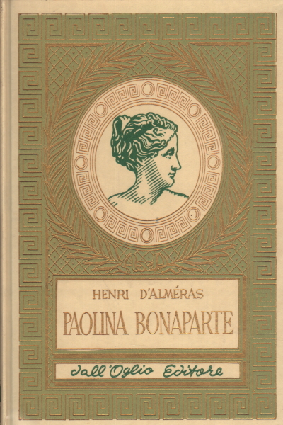 Paolina Bonaparte, Henri D'Alméras