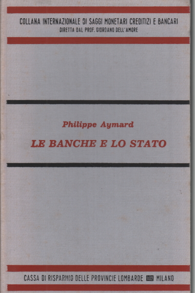 Banks and the state, Philippe Aymard