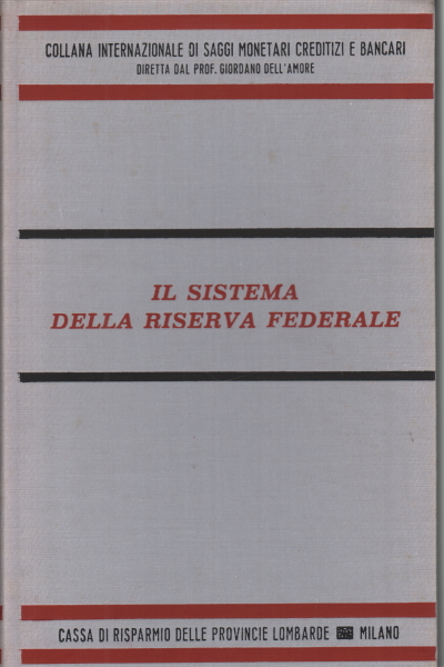 Il sistema della riserva federale, s.a.