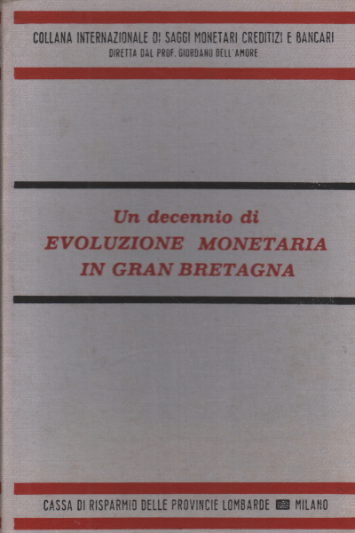 Una década de evolución monetaria en Gran Bretaña, David R. Croome Harry G. Johnson